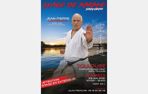 Stage Karaté Shotokan  à TOULOUSE le 29 Mai 2020 avec Jean-Pierre LAVORATO CN9ème Expert Fédéral